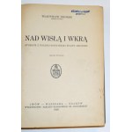 SIKORSKI Władysław - Nad Wisłą i Wkrą.