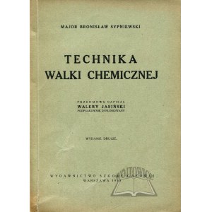 SYPNIEWSKI Bronisław, Technika walki chemicznej.