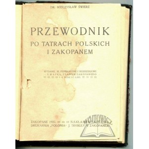 ŚWIERZ Mieczysław, Przewodnik po Tatrach Polskich i Zakopanem.