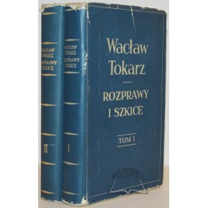 TOKARZ Wacław, Rozprawy i szkice.