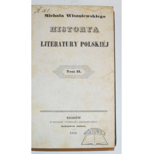 WISZNIEWSKI Michał, Historya literatury polskiej. (2)