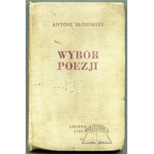 SŁONIMSKI Antoni, Wybór poezji. (Wyd. 1).