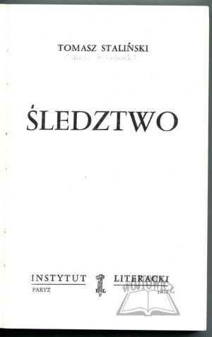 STALIŃSKI Tomasz (Kisielewski Stefan), (Wyd. 1). Śledztwo.