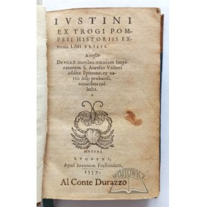 JUSTYNUS Junianus Marek, Iustini Ex Trogi Pompeii Historiis Externis Libri XLIIII.