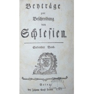 (ŚLĄSK). (ZIMMERMANN Friedrich Albert), Beyträge zur Beschreibung von Schlesien.