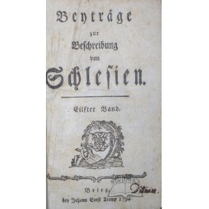 (ŚLĄSK). (ZIMMERMANN Friedrich Albert), Beyträge zur Beschreibung von Schlesien.