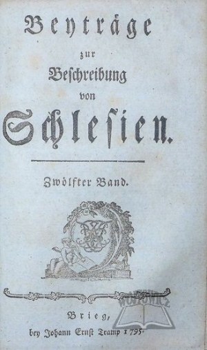 (ŚLĄSK). (ZIMMERMANN Friedrich Albert), Beyträge zur Beschreibung von Schlesien.