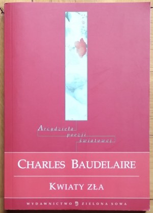 Baudelaire Charles • Kwiaty zła