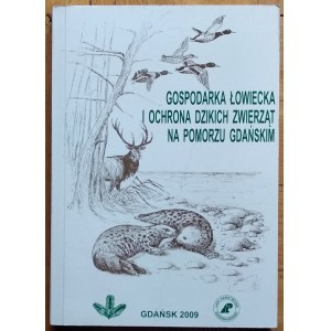 Bobek Boguslaw - Hunting management and protection of wild animals in Gdansk Pomerania