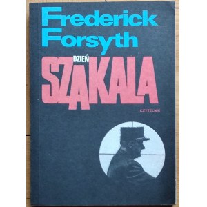 Forsyth Frederick - Der Tag des Schakals [Władysław Brykczyński].