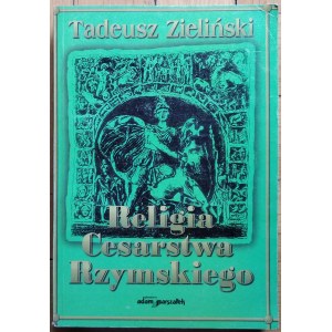 Zieliński Tadeusz - Religion of the Roman Empire
