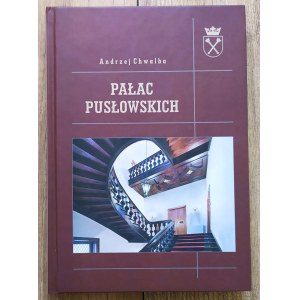 Chwalba Andrzej • Pałac Pusłowskich