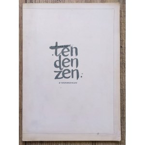 Wystawa grupy TENDENZEN z Monachium [Zachęta] [katalog wystawy]
