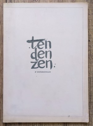 Wystawa grupy TENDENZEN z Monachium [Zachęta] [katalog wystawy]
