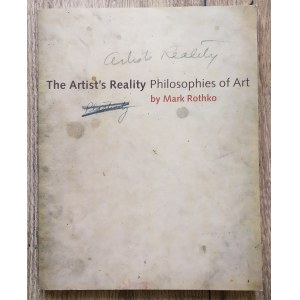 Rothko Mark - The Artist's Reality. Philosophies of Art