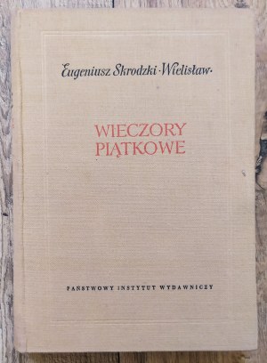 Skrodzki Eugeniusz 'Wielisław' • Wieczory piątkowe i inne gawędy
