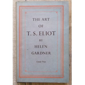 Gardner Helen • The Art of T.S. Eliot