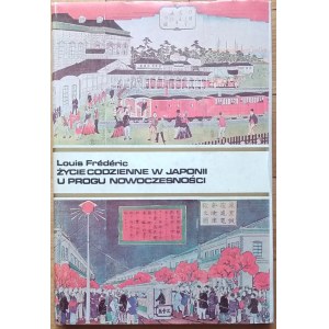 [Japonia] Frederic Louis • Życie codzienne w Japonii u progu nowoczesności