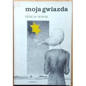 Nowak Felicja • Moja gwiazda