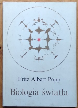 Popp Fritz Albert • Biologia światła
