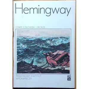 Hemingway Ernest • Stary człowiek i morze