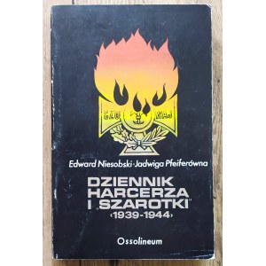 [Scouting] Niesobski Edward, Pfeiferówna Jadwiga - Diary of a scout and 'Szarotka' 1939-1944