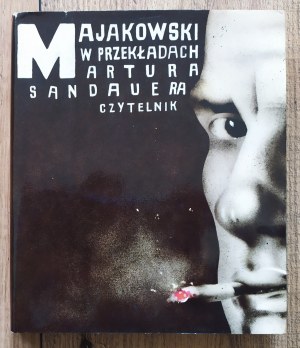 Majakowski Włodzimierz • Majakowski w przekładach Artura Sandauera