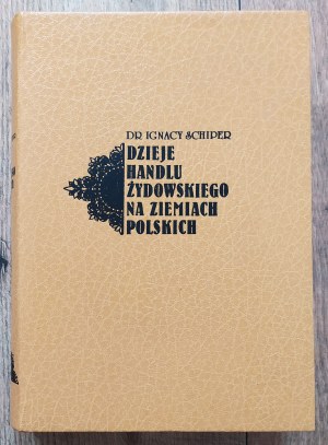 Schiper Ignacy • Dzieje handlu żydowskiego na ziemiach polskich