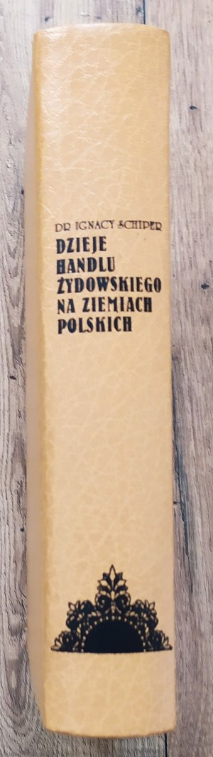 Schiper Ignacy • Dzieje handlu żydowskiego na ziemiach polskich