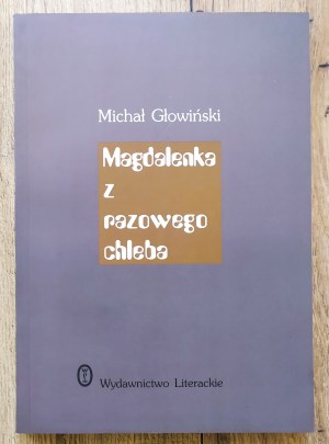 Głowiński Michał • Magdalenka z razowego chleba