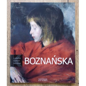 Boznańska Olga. Seria: Ludzie, czasy, dzieła