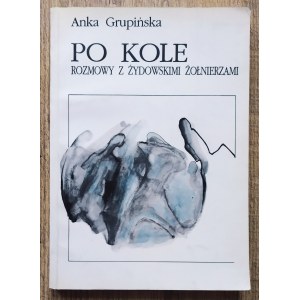 Grupińska Anka • Po kole. Rozmowy z żydowskimi żołnierzami