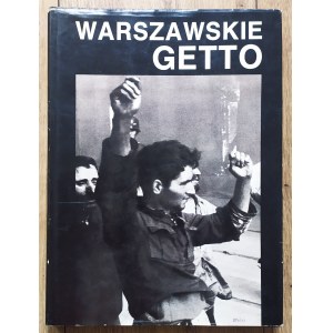 Warszawskie getto 1943-1988 w 45 rocznicę powstania [album]