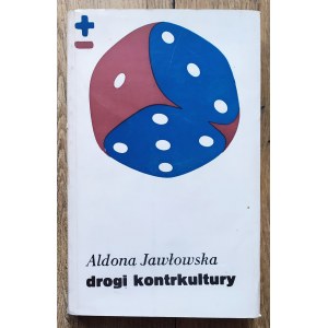 Jawłowska Aldona • Drogi kontrkultury [utopia, ruch hippisowski, kontrkultura]