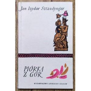 Sztaudynger Jan Izydor • Piórka z gór [Janusz Bruchnalski]