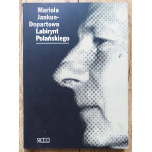 Jankun-Dopartowa Mariola • Labirynt Polańskiego