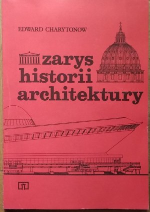 Charytonow Edward • Zarys historii architektury
