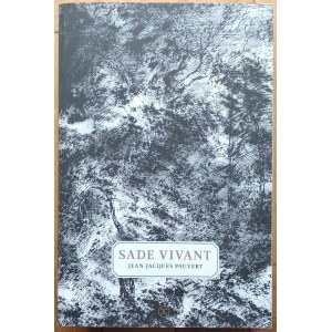 Pauvert Jean-Jacques • Sade vivant