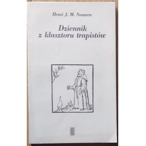 Nouwen Henri J.M. • Dziennik z klasztoru trapistów