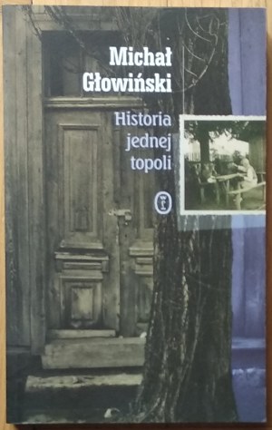 Głowiński Michał • Historia jednej topoli