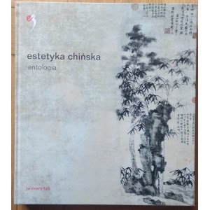 Zemanek Adina • Estetyka chińska. Antologia