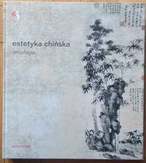 Zemanek Adina • Estetyka chińska. Antologia