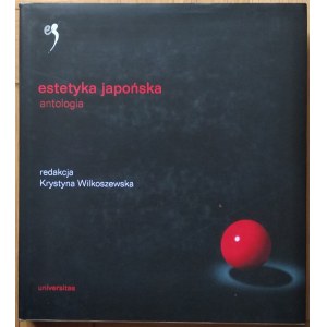 [Japan] Wilkoszewska Krystyna - Japanische Ästhetik. Anthologie