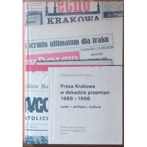 [cracoviana] Kolasa Władysław Marek • Prasa Krakowa w dekadzie przemian 1989-1998. Rynek - polityka - kultura