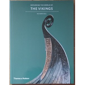 Hall Richard • Exploring the World of the Vikings