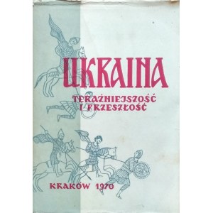 Karaś Mieczysław i Podraza Antoni • Ukraina: teraźniejszość i przeszłość