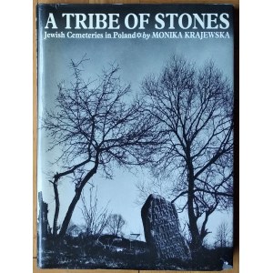 [judaika] Krajewska Monika • A Tribe of Stones. Jewish Cementaries in Poland