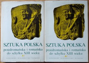 Walicki Michał • Sztuka polska przedromańska i romańska do schyłku XIII wieku [komplet]