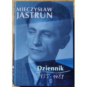 Jastrun Mieczysław • Dzienniki 1955-1981