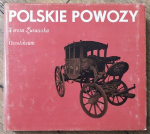 Żurawska Teresa • Polskie powozy